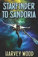 Starfinder to Sandoria 1522045058 Book Cover