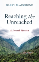 Reaching the Unreached: A Seventh Mission B0CN29M2CG Book Cover