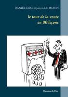 Le tour de la vente en 80 leçons 2322077313 Book Cover