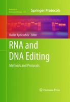 RNA and DNA Editing: Methods and Protocols (Methods in Molecular Biology Book 718) 1617790176 Book Cover