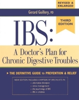 IBS: A Doctor's Plan for Chronic Digestive Troubles 3 Ed: The Definitive Guide to Prevention and Relief 0881791792 Book Cover