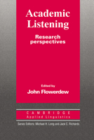 Academic Listening: Research Perspectives (Cambridge Applied Linguistics) 0521455510 Book Cover