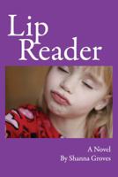 Lip Reader 1432735829 Book Cover