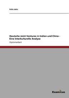 Deutsche Joint Ventures in Indien und China - Eine Interkulturelle Analyse 3869433930 Book Cover