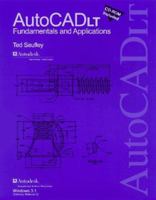AutoCAD LT: Fundamentals & Applications (3.1) Edition [With Provides Symbol and Block Libraries, Etc.] 1566373220 Book Cover