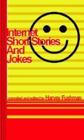Internet Short Stories and Jokes 1413430651 Book Cover