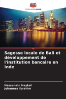 Sagesse locale de Bali et développement de l'institution bancaire en Inde (French Edition) 620769354X Book Cover