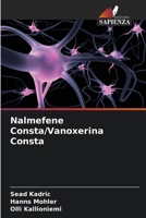 Nalmefene Consta/Vanoxerina Consta (Italian Edition) 6204834622 Book Cover