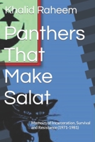 Panthers That Make Salat: Memoirs of Incarceration, Survival and Resistance B09PJLHG1R Book Cover