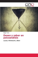 Deseo y saber en psicoanálisis: Lacan, Winnicott y Bion 365909644X Book Cover