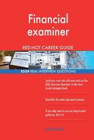 Financial examiner RED-HOT Career Guide; 2524 REAL Interview Questions 1719138907 Book Cover