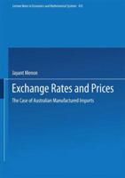 Exchange Rates and Prices: The Case of Australian Manufactured Imports 354060801X Book Cover