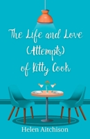 The Life and Love (Attempts) of Kitty Cook 173980158X Book Cover