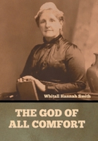 The God of All Comfort B0BWMZWML7 Book Cover