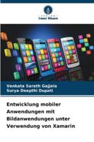 Entwicklung mobiler Anwendungen mit Bildanwendungen unter Verwendung von Xamarin (German Edition) 6208830966 Book Cover