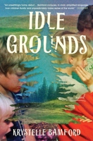 Idle Grounds: A Novel 1668070464 Book Cover