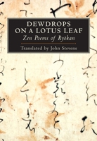 Dewdrops on a Lotus Leaf: Zen Poems of Ryokan 087773884X Book Cover