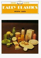 Early Plastics (Shire Albums) 0747802440 Book Cover