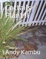 Cattails Plant II 1698131615 Book Cover