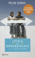 ¡Viva la diferencia! (... y el complemento también) 607071315X Book Cover