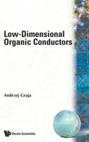 Low-Dimensional Organic Conductors 9810204779 Book Cover