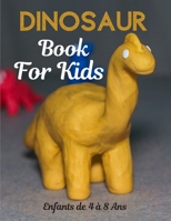 Dinosaur Book for Kids: coloring books for kids ages 4-8 - Dinosaurs and Prehistoric Animals - Great Gift for Kids & Toddlers - Fun & Easy Din B08P5QR5B8 Book Cover