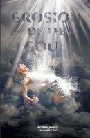 Erosion of the Soul 1507728883 Book Cover