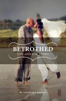 Betrothed: The Gambia Story 1770675752 Book Cover
