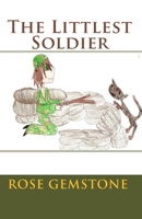 The Littlest Soldier 1452809143 Book Cover