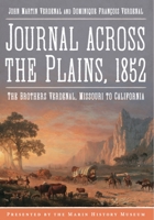 Journal Across the Plains, 1852: The Brothers Verdenal, Missouri to California 1634992733 Book Cover