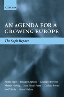 An Agenda for a Growing Europe: The Sapir Report 0199271488 Book Cover