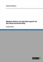 F�hrungsstil. Sein Einfluss auf den Unternehmenserfolg 3640318846 Book Cover