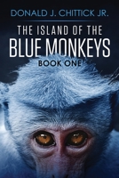 The Island Of The Blue Monkeys 1647530482 Book Cover