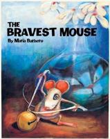 The Bravest Mouse 0735817081 Book Cover