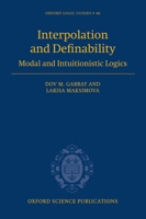 Interpolation and Definability: Modal and Intuitionistic Logic 0198511744 Book Cover