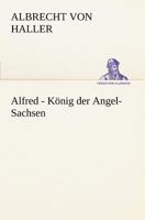 Alfred, K�nig Der Angel-Sachsen 3846000027 Book Cover