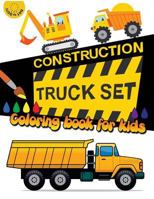 Construction TRUCK Set Coloring book for kids: Kids Coloring Book with Dump Trucks, Garbage Trucks,Digger ,Tractors and More (Coloring Book for Kids Ages 2-4 3-5 4-8) (Volume 3) 1977807992 Book Cover