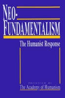 Neo-Fundamentalism: The Humanist Response 0879754524 Book Cover