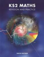 KS2 Maths: Revision and Practice 1902214005 Book Cover