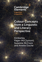 Colour Concepts from a Linguistic and Literary Perspective 100951136X Book Cover