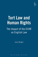 Tort Law and Human Rights: The Impact of the ECHR on English Law 1841130354 Book Cover