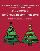 Kolorowanka dla 4-5-latk�w (Drzewka bożonarodzeniowe): Ta książka zawiera 40 stron bezstresowych kolorowanek w celu zmniejszenia frustracji i zwiększenia pewności siebie. Książka ta pomoże malym dziec 1800251777 Book Cover