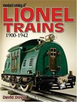 Standard Catalog Of Lionel Trains 1900-1942 (Standard Catalog of Lionel Trains 1900-1942) 0896892395 Book Cover