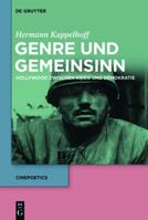 Genre Und Gemeinsinn: Hollywood Zwischen Krieg Und Demokratie 3110465221 Book Cover