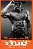 Billion Dollar Stud: A Bad Boy Billionaire Romance 1537324616 Book Cover
