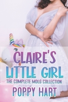 Claire's Little Girl: The Complete MDLG Collection B09CGCW746 Book Cover