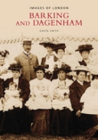 Barking and Dagenham (Images of London) 0752407392 Book Cover
