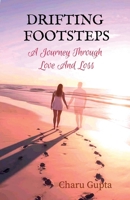 Drifting Footsteps: A Journey Through Love and Loss B0DXDX2NC3 Book Cover