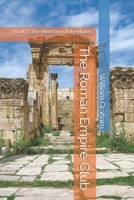 The Roman Empire Club: Book 6: The Rivertown Adventurers (Young Adult Literature) B0FPFXT9CR Book Cover