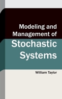 Modeling and Management of Stochastic Systems 1632403544 Book Cover